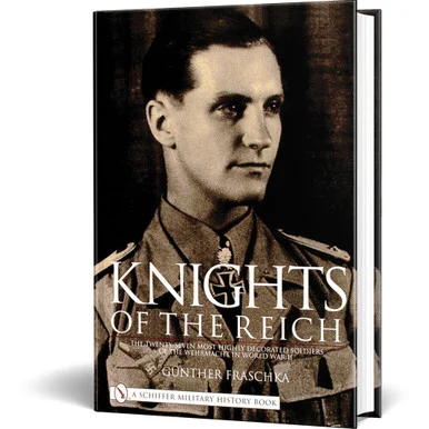 KNIGHTS OF THE REICH - Schiffer Publishing