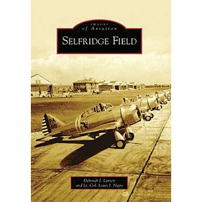 Selfridge Field - Arcadia Publishing