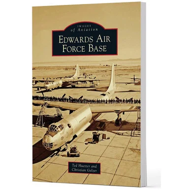 Edwards Air Force Base - Arcadia Publishing