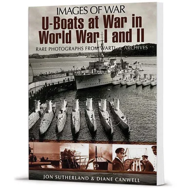 U-Boats at War in World War I and II
