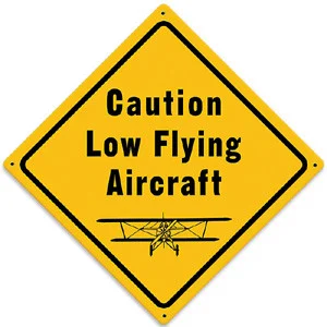 "Caution: Low Flying Aircraft" Metal Sign - Vintage Sign Co.