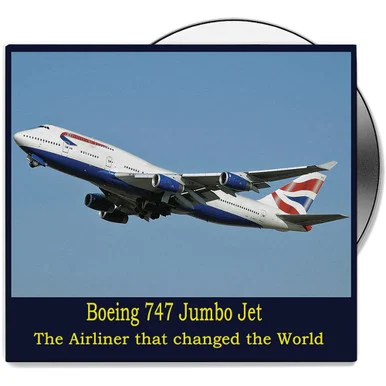 Boeing 747 Jumbo Jet: The Airliner That Changed the World - Campbell Films