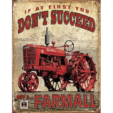 If at First You Don't Succeed, Buy a Farmall Metal Sign - Desperate Enterprises