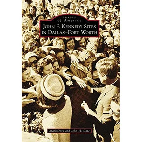 John F. Kennedy Sites in Dallas-Fort Worth