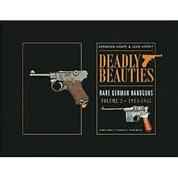 Deadly Beauties, Rare German Handguns, Vol. 2, 1914-1945: