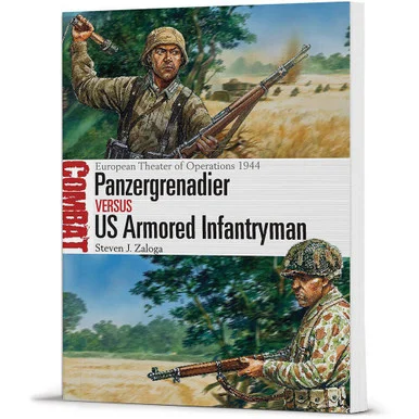 Panzergrenadier vs US Armored Infantryman: European Theater - Osprey Publishing
