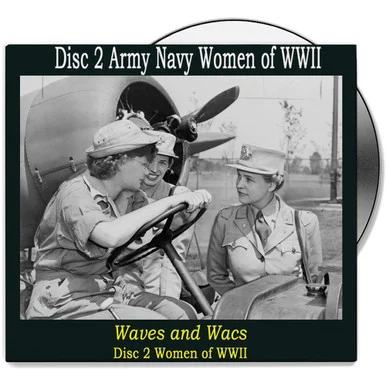 Army-Navy Women of WWII- Disc 2