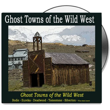 Ghost Towns of the Wild West - DVD