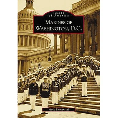 Marines of Washington D.C. - Arcadia Publishing