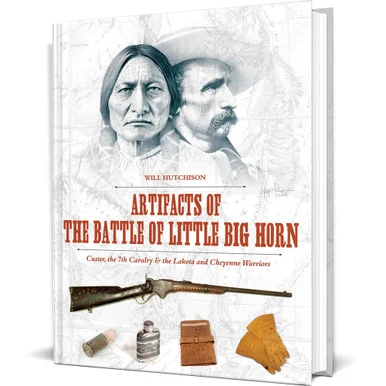 Artifacts of the Battle of Little Big Horn - Schiffer Publishing