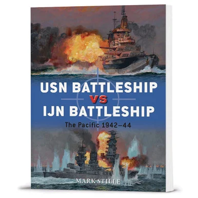 USN Battleship vs IJN Battleship - Osprey Publishing