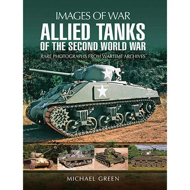 Allied Tanks of the Second World War - Pen & Sword