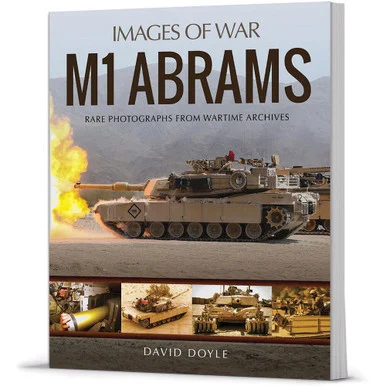 Images of War: M1 Abrams - Pen & Sword