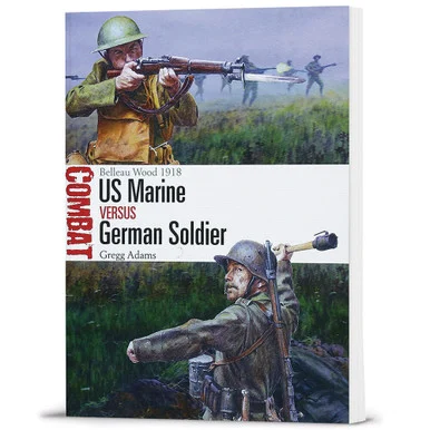 U.S. Marine Versus German Soldier - Osprey Publishing
