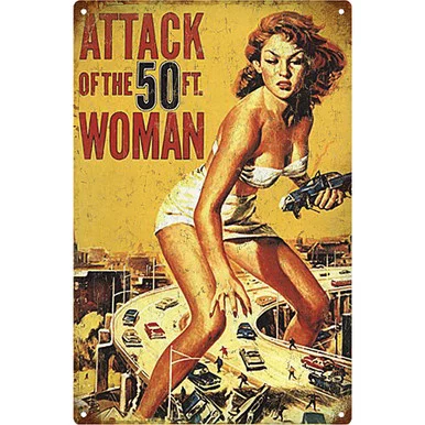 Attack of the 50-Ft Woman Metal Sign