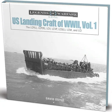US Landing Craft of World War II, Vol. 1 - Schiffer Publishing