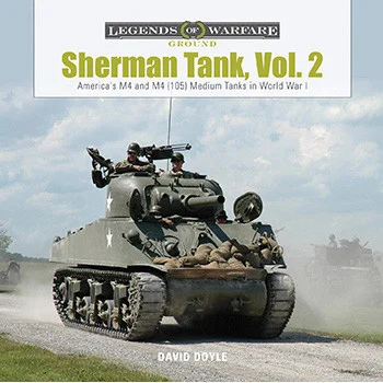 Sherman Tank, Vol. 2: - Schiffer Publishing