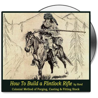 How to Build a Flintlock Rifle - DVD