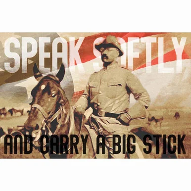 Teddy Roosevelt "Big Stick" Metal Sign - Vintage Sign Co.