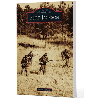 Fort Jackson - Arcadia Publishing