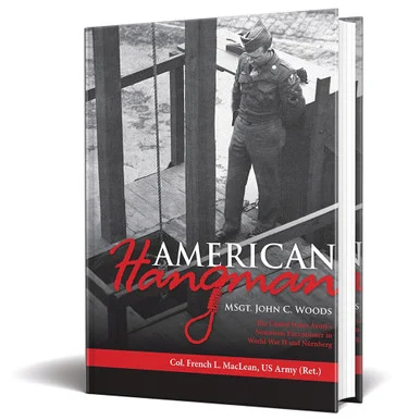 American Hangman: MSgt. John C. Woods - Schiffer Publishing