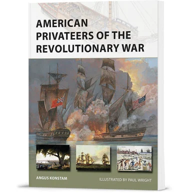 American Privateers of the Revolutionary War - Osprey Publishing