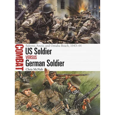 U.S. Soldier vs German Soldier - Osprey Publishing