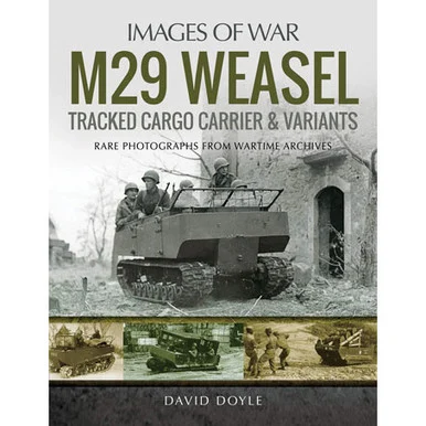 M29 Weasel Tracked Cargo Carrier & Variants - Pen & Sword