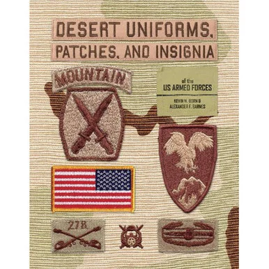Desert Uniforms, Patches, & Insignia of the US Armed Forces - Schiffer Publishing