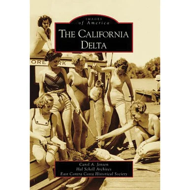 The California Delta - Arcadia Publishing