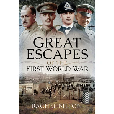 Great Escapes of the First World War - Pen & Sword