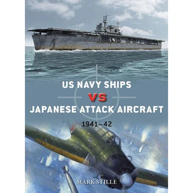 U.S. Navy Ships vs Japanese Attack Aircraft - Osprey Publishing