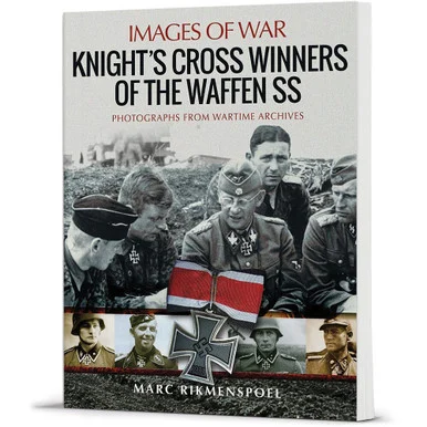 Knight's Cross Winners of the Waffen SS - Pen & Sword