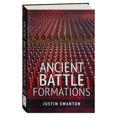 Ancient Battle Formations - Pen & Sword