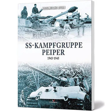 SS-Kampfgruppe Peiper 1943-1945