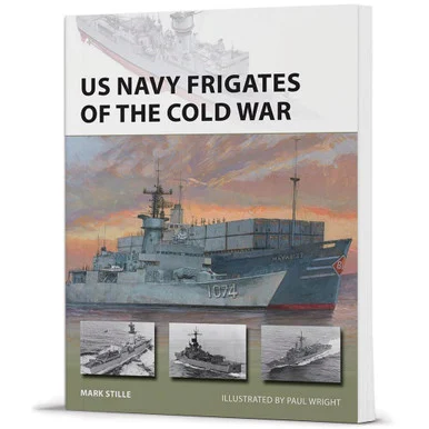 U.S. Navy Frigates of the Cold War - Osprey Publishing