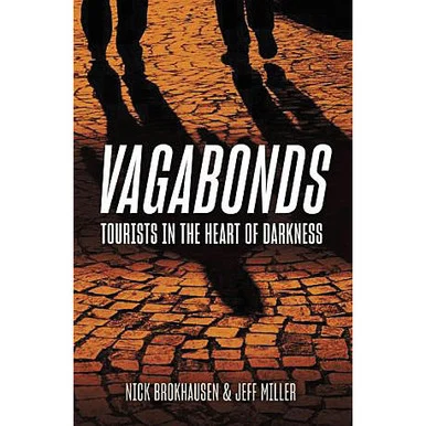 Vagabonds: Tourists into the Heart of Darkness - Casemate