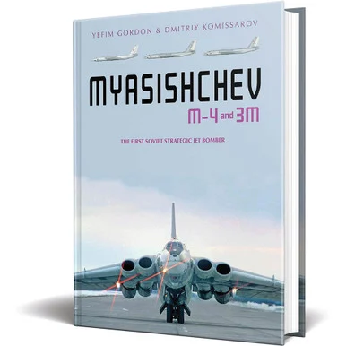 Myasishchev M-4 and 3M The First Soviet Strategic Jet Bomber