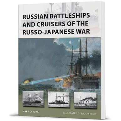 Russian Battleships and Cruisers of the Russo-Japanese War