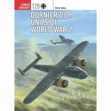 Dornier Do 17 Units of World War 2 - Osprey Publishing
