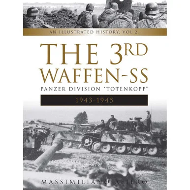The 3rd Waffen-SS Panzer Division "Totenkopf," 1939-1943 Volume 2
