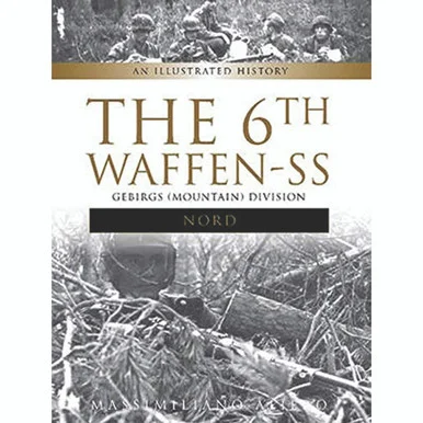 The 6th Waffen-SS Gebirgs (Mountain) Division "Nord"