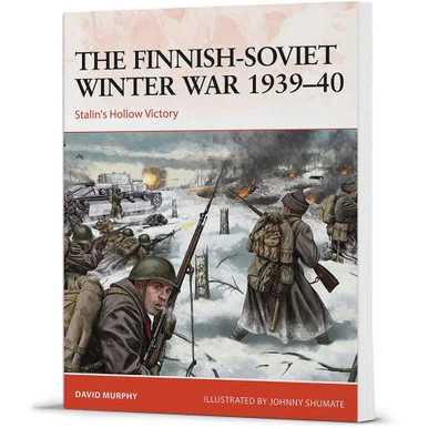 The Finnish-Soviet Winter War 1939-40: Stalin's Hollow Victory