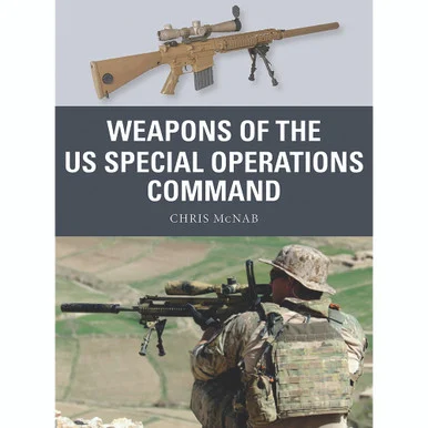 Weapons of the US Special Operations Command - Osprey Publishing
