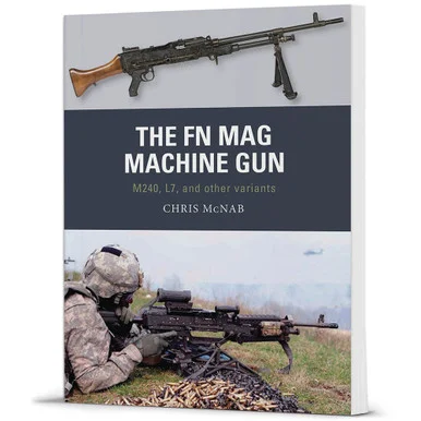 The FN MAG Machine Gun - Osprey Publishing