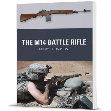 THE M14 BATTLE RIFLE OSPREY WEAPON (9781472802552) - Osprey Publishing