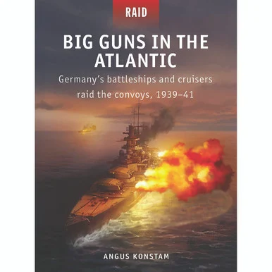 Big Guns in the Atlantic - Osprey Publishing
