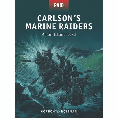 Carlson's Marine Raiders - Osprey Publishing