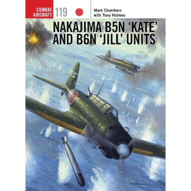 Nakajima B5N ‘Kate' and B6N ‘Jill' Units - Osprey Publishing