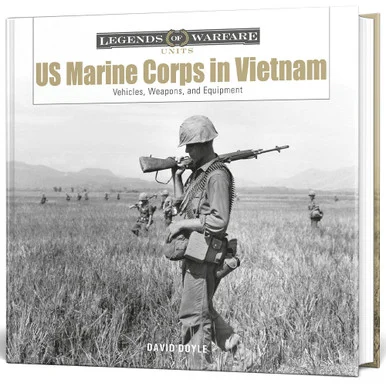 US MARINE CORPS IN VIETNAM Legends of Warfare - Schiffer Publishing